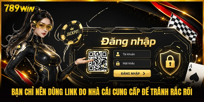 Bạn chỉ nên dùng link do nhà cái cung cấp để tránh rắc rối