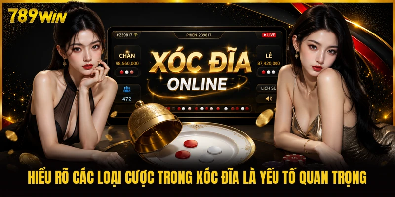 Hiểu rõ các loại cược trong xóc đĩa là yếu tố quan trọng