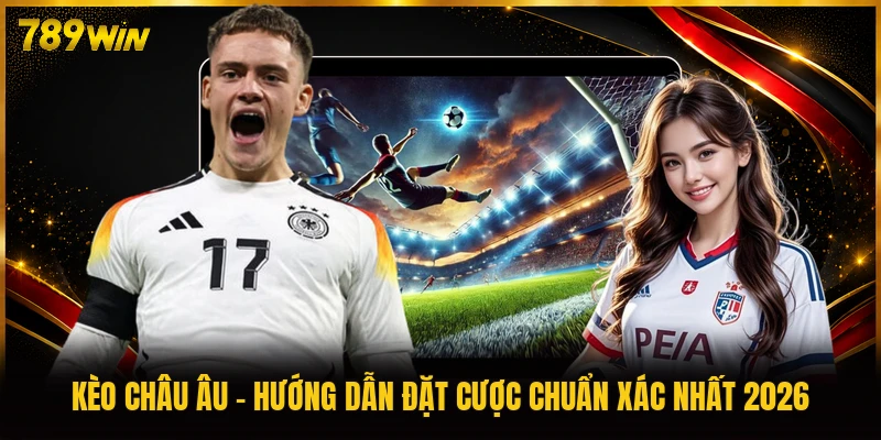 Kèo Châu Âu