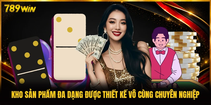 Kho sản phẩm đa dạng được thiết kế vô cùng chuyên nghiệp