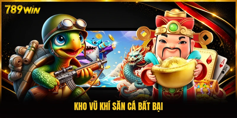 Kho vũ khí săn cá bất bại