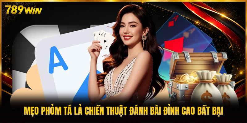 Mẹo Phỏm Tá Lả