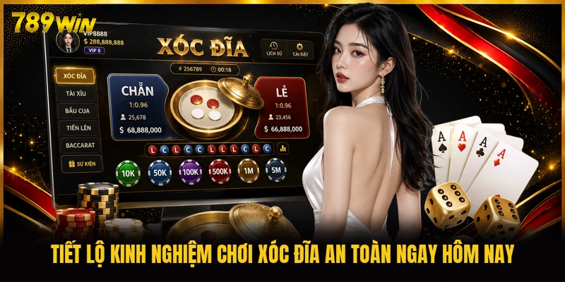 Tiết lộ kinh nghiệm chơi xóc đĩa an toàn ngay hôm nay