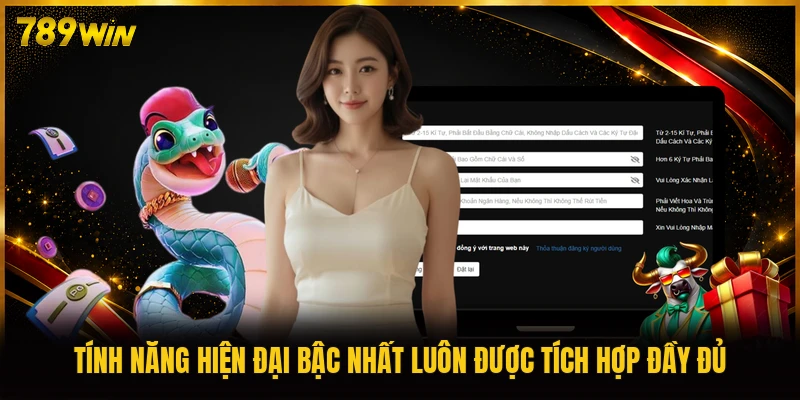 Tính năng hiện đại bậc nhất luôn được tích hợp đầy đủ