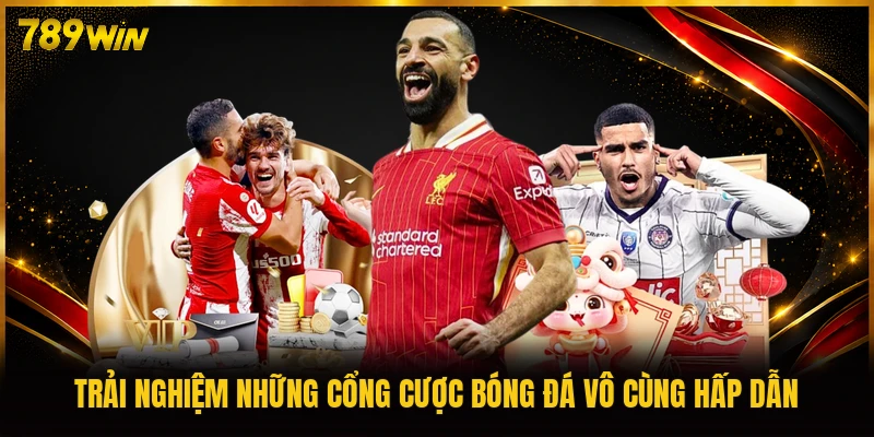 Trải nghiệm những cổng cược bóng đá vô cùng hấp dẫn